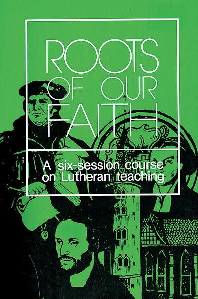 Roots of Our Faith